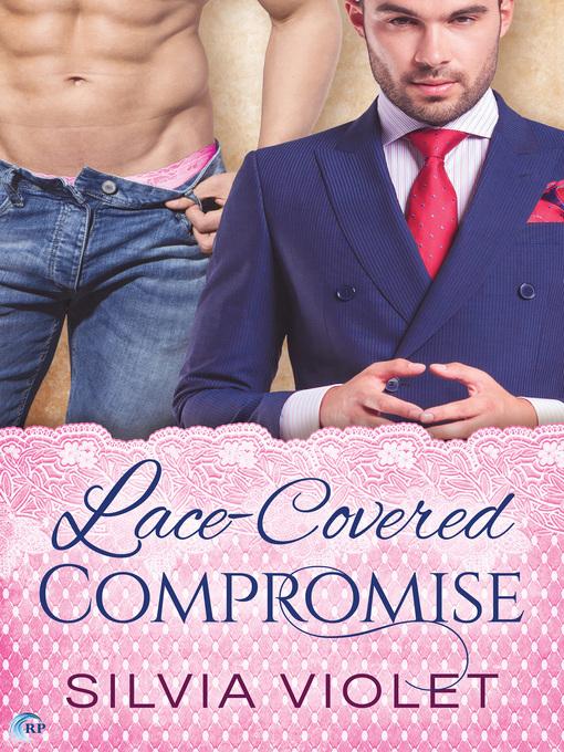 Title details for Lace-Covered Compromise by Silvia Violet - Available